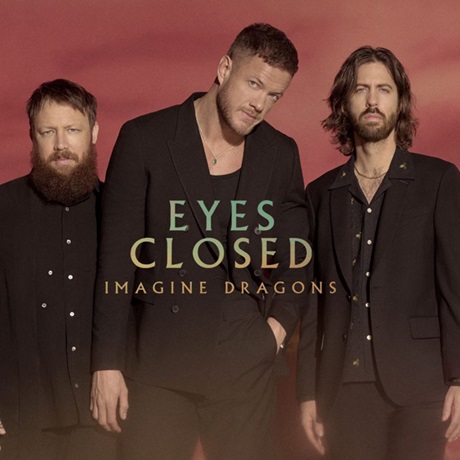 دانلود آهنگ Imagine Dragons به نام Eyes Closed