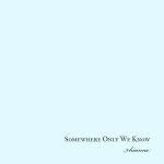 دانلود آهنگ Rhianne به نام Somewhere Only We Know